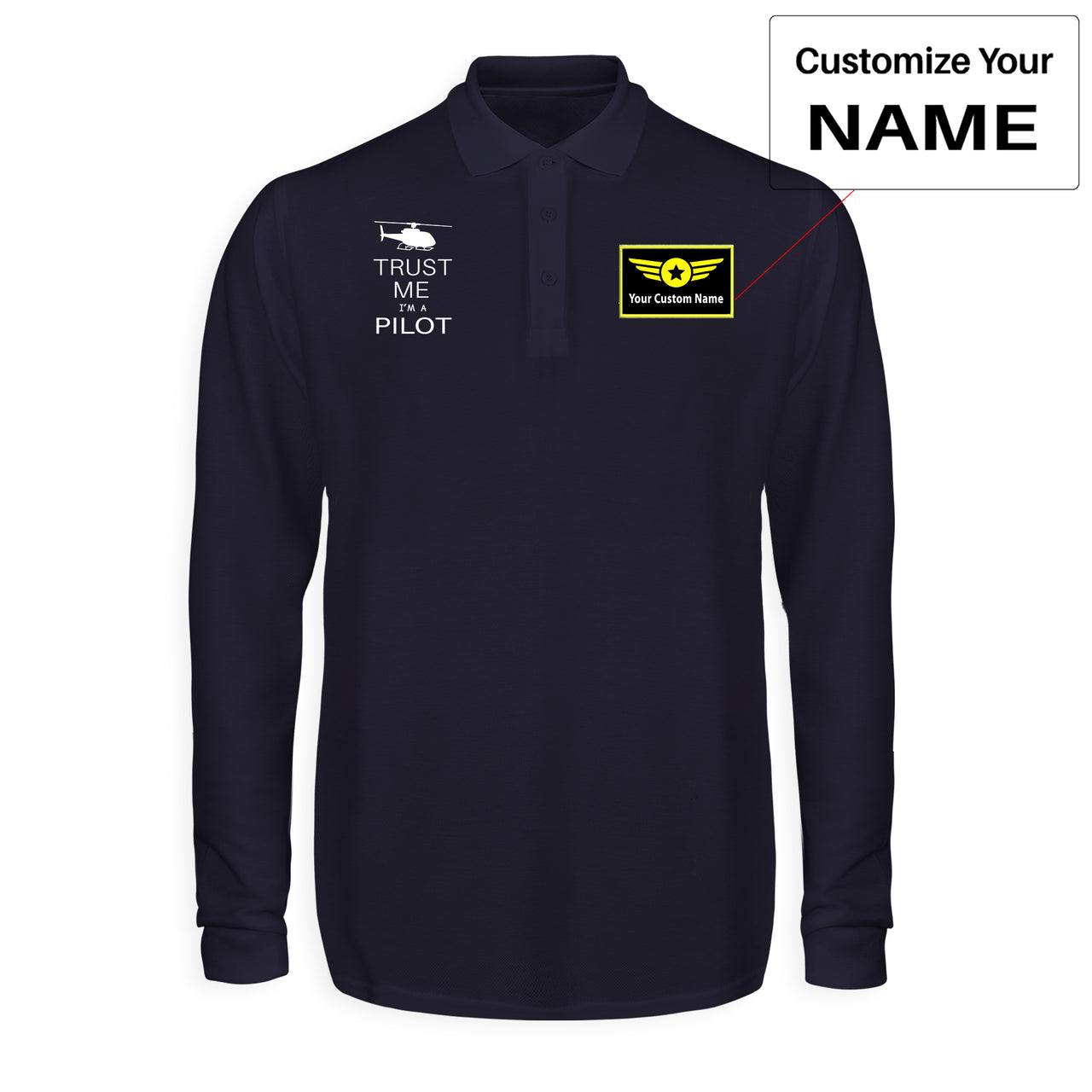Trust Me I'm a Pilot (Helicopter) Designed Long Sleeve Polo T-Shirts