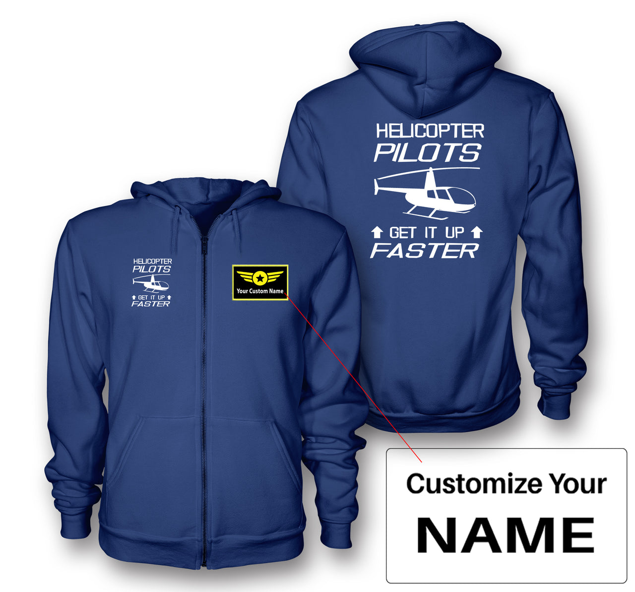Helicopter Pilots Get It Up Faster Designed Zipped Hoodies