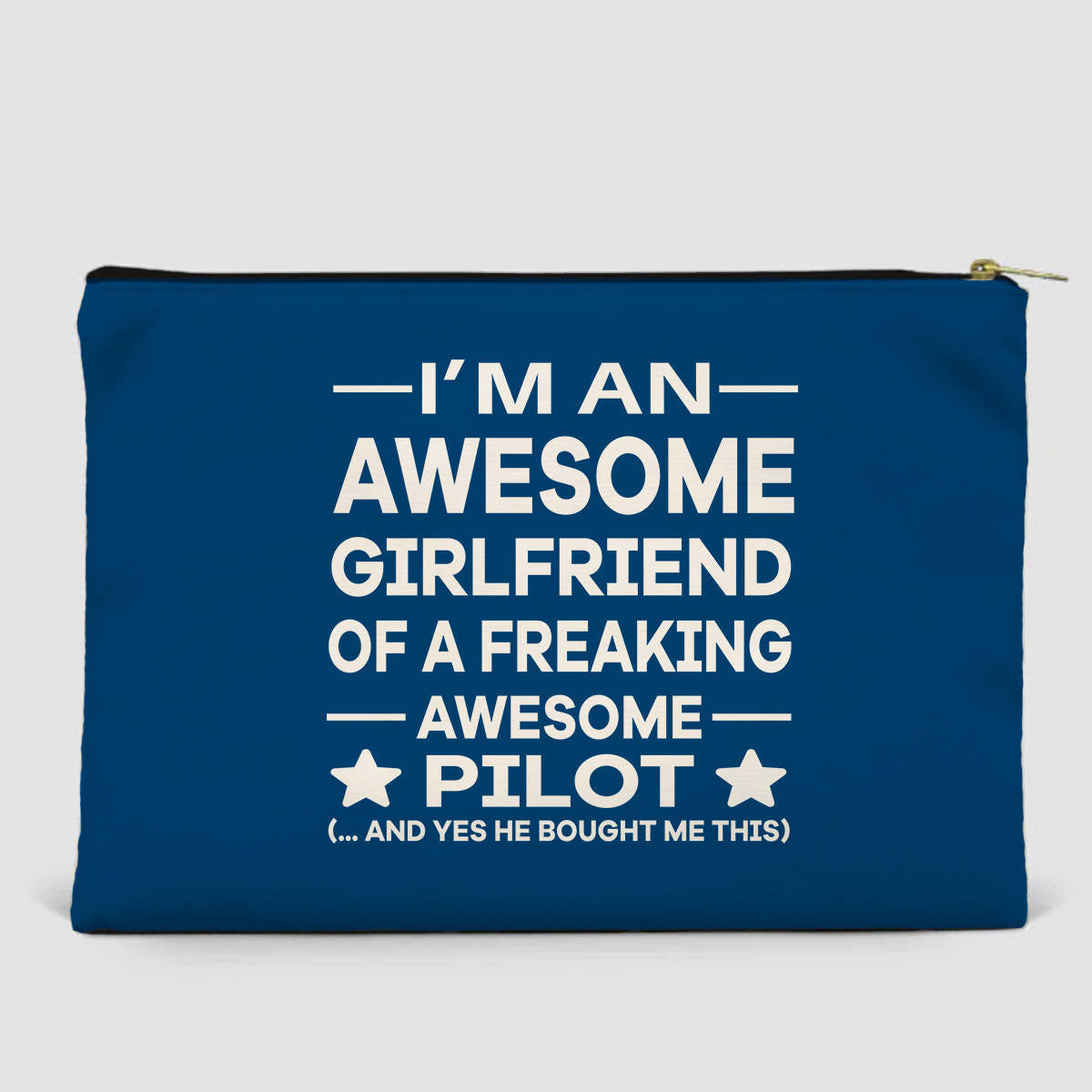 I am an Awesome Girlfriend Designed Zipper Pouch