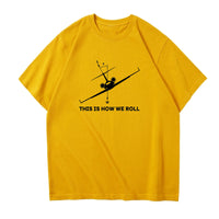Thumbnail for This is How We Roll Designed Relax Fit T-Shirts