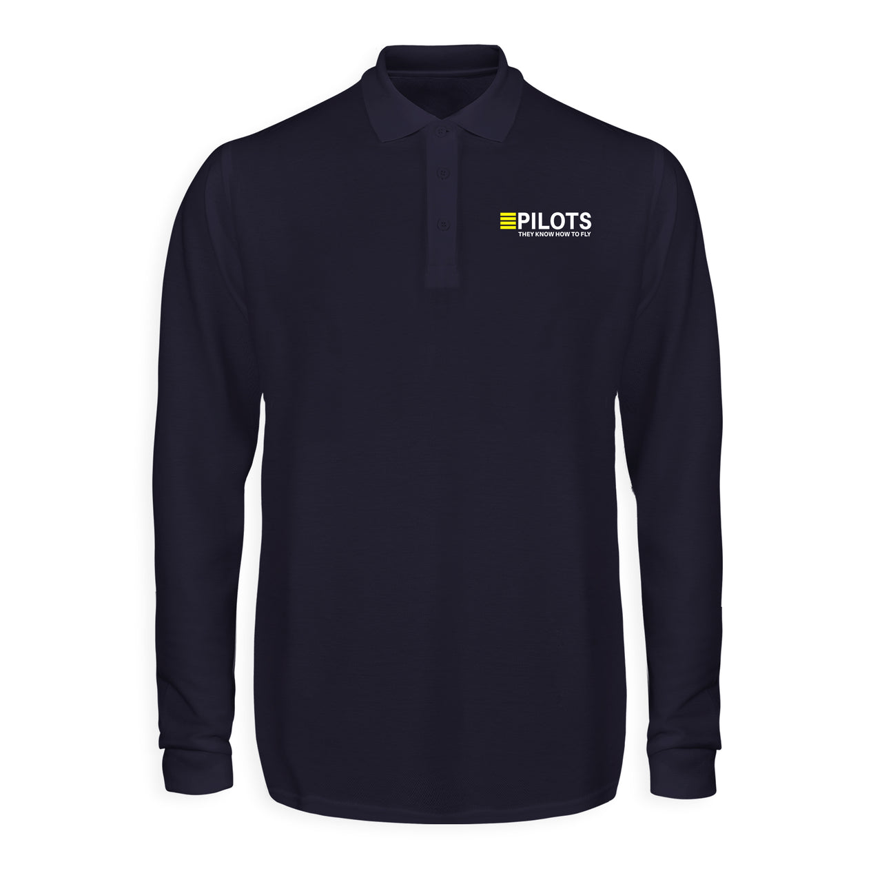 Pilots They Know How To Fly Designed Long Sleeve Polo T-Shirts