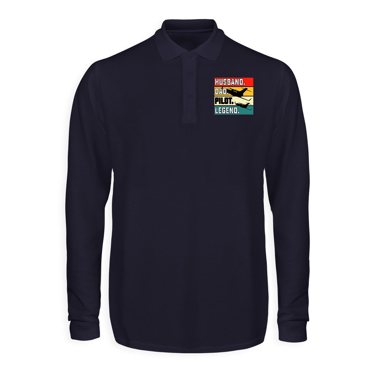 Husband & Dad & Pilot & Legend Designed Long Sleeve Polo T-Shirts