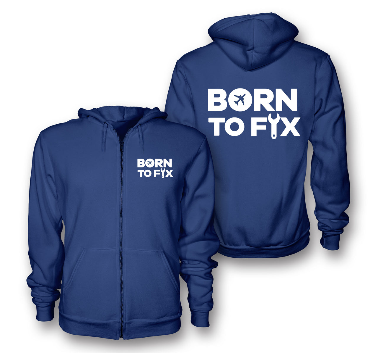 Born To Fix Airplanes Designed Zipped Hoodies