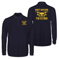Thumbnail for Don't Disturb I'm Flying Designed Long Sleeve Polo T-Shirts (Double-Side)