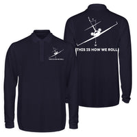 Thumbnail for This is How We Roll Designed Long Sleeve Polo T-Shirts (Double-Side)