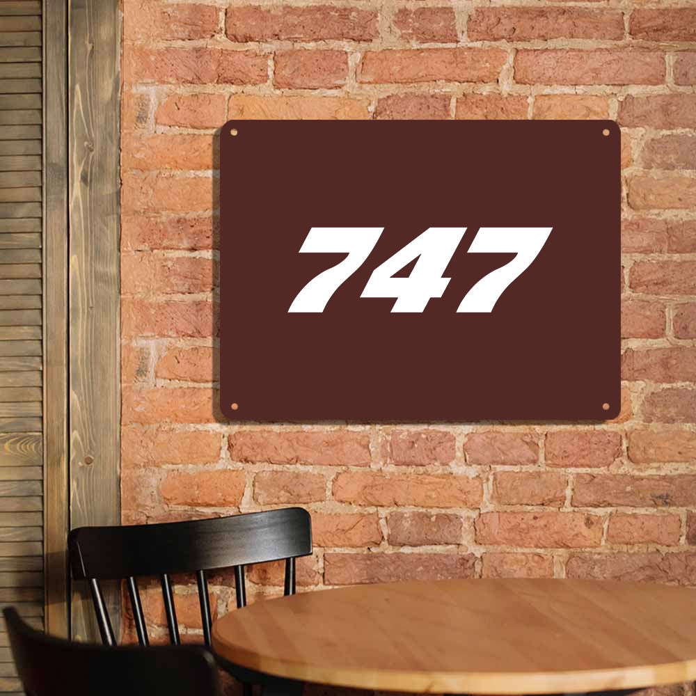 747 Flat Text Printed Metal Sign