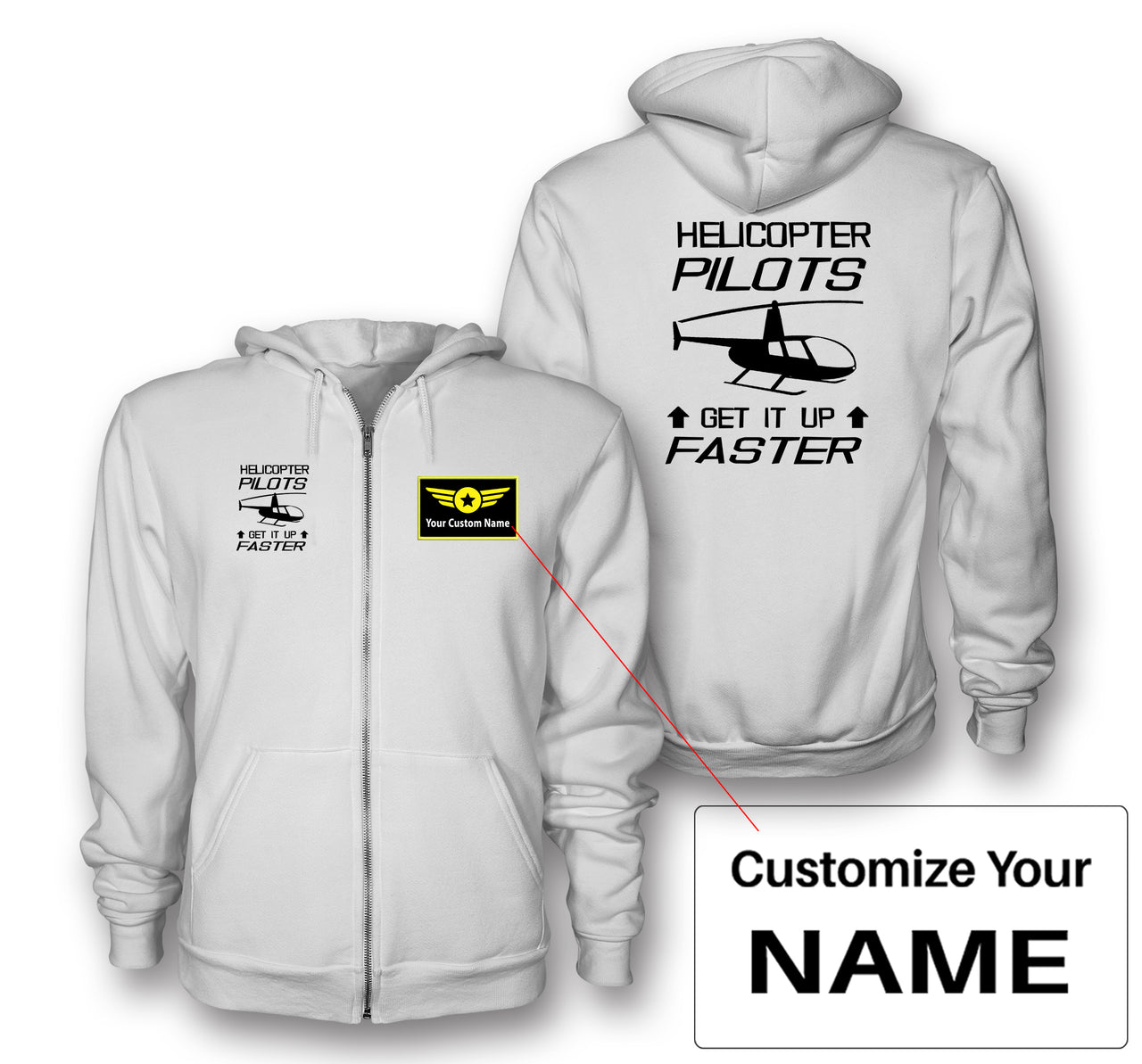 Helicopter Pilots Get It Up Faster Designed Zipped Hoodies