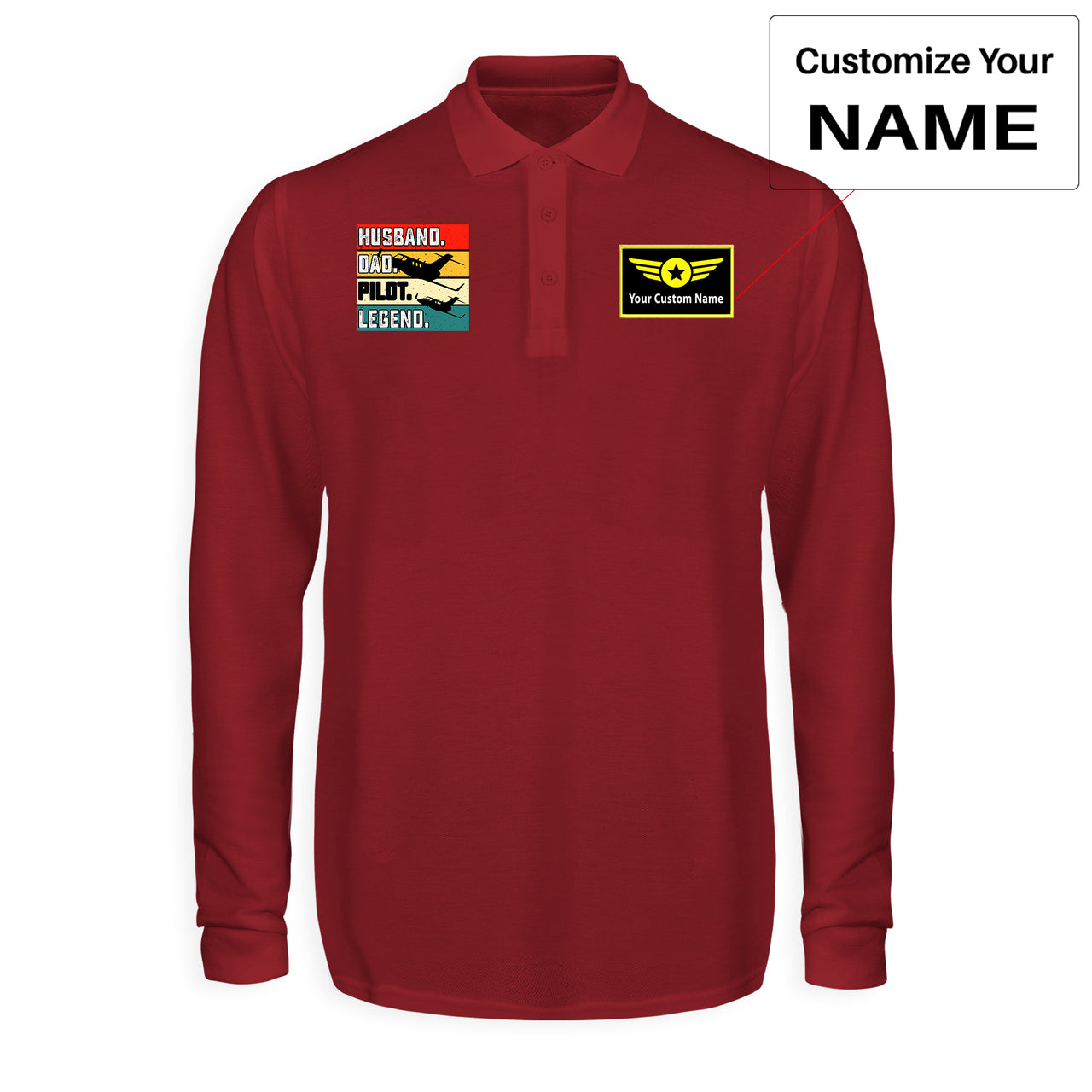 Husband & Dad & Pilot & Legend Designed Long Sleeve Polo T-Shirts