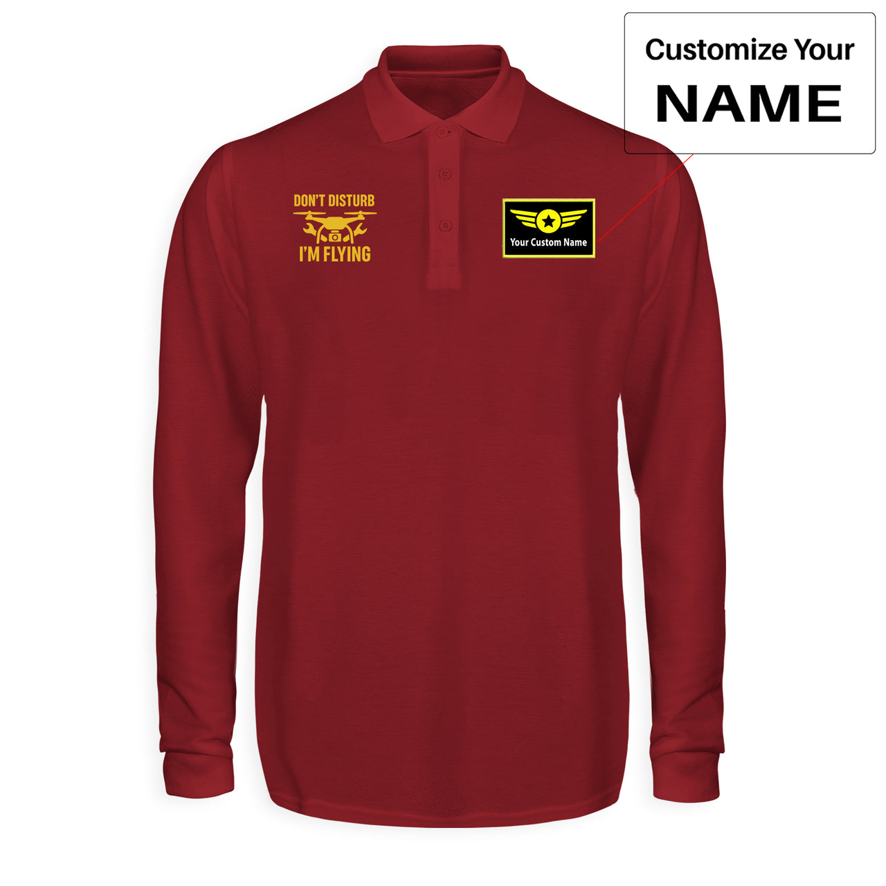 Don't Disturb I'm Flying Designed Long Sleeve Polo T-Shirts
