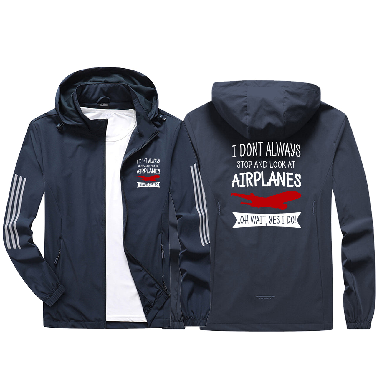 I Don't Always Stop and Look at Airplanes Sport & Running Jackets