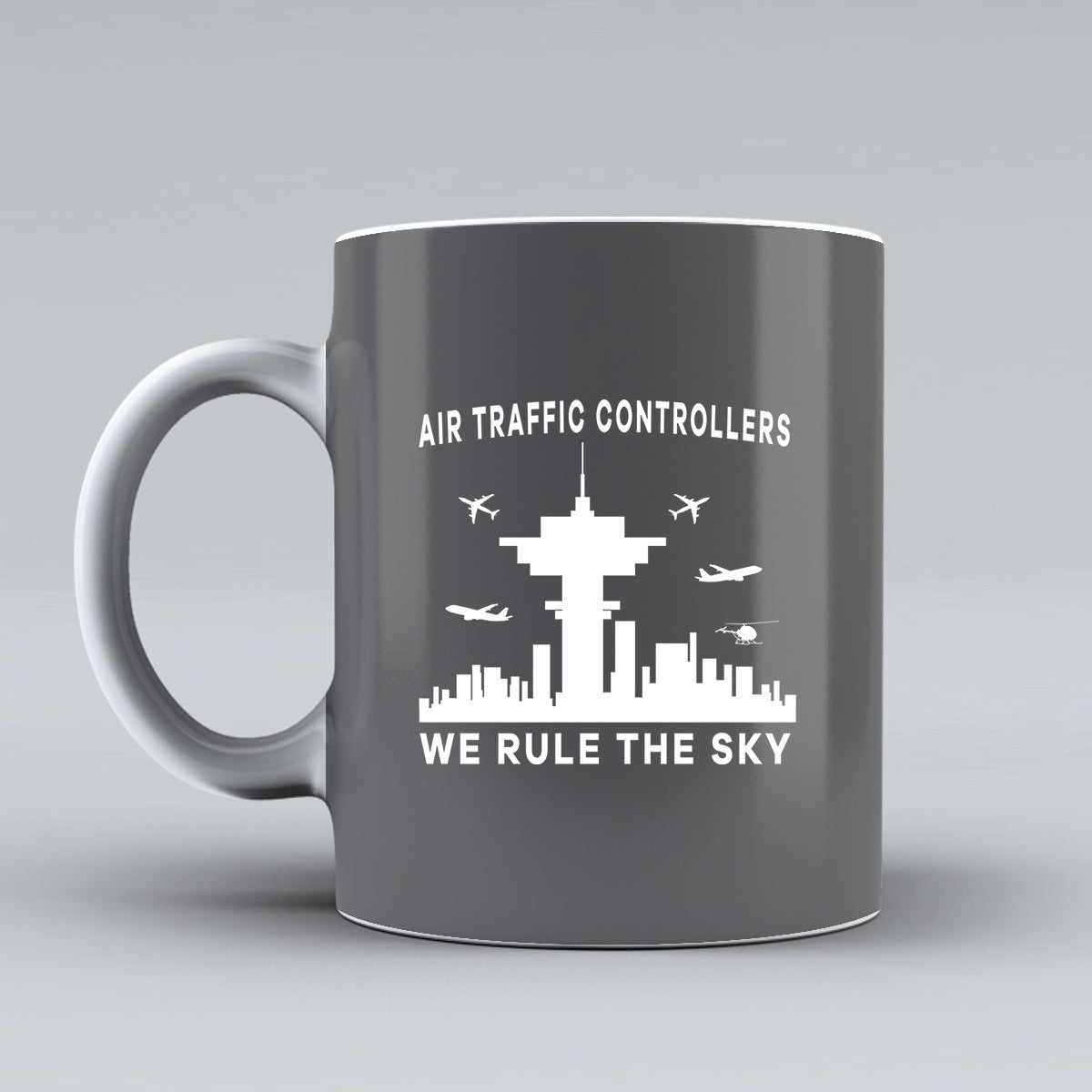 Air Traffic Controllers - We Rule The Sky Designed Ceramic White Mugs