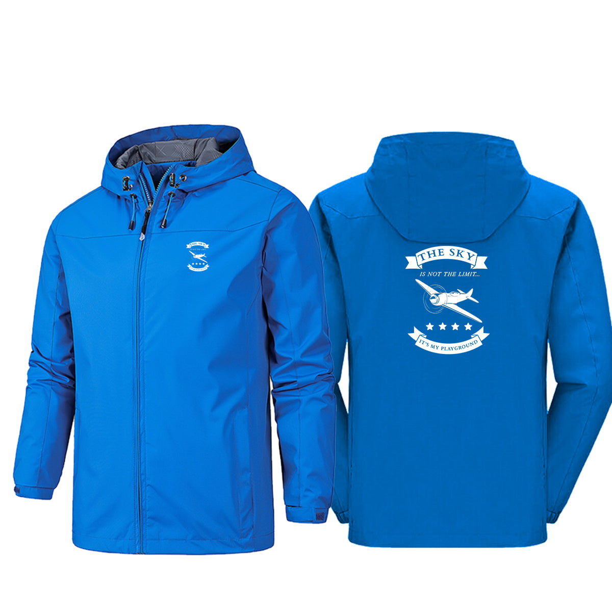 The Sky is not the limit, It's my playground Designed Rain Jackets & Windbreakers