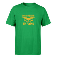 Thumbnail for Don't Disturb I'm Flying Design Super Quality T-Shirts