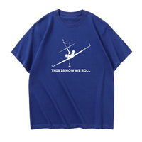 Thumbnail for This is How We Roll Designed Relax Fit T-Shirts