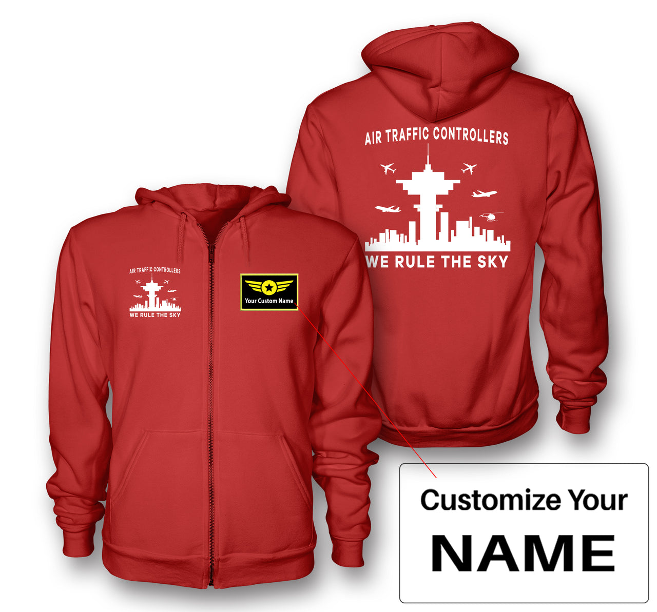 Air Traffic Controllers - We Rule The Sky Designed Zipped Hoodies