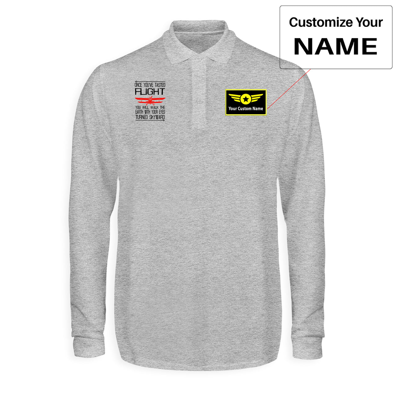Once You've Tasted Flight Designed Long Sleeve Polo T-Shirts
