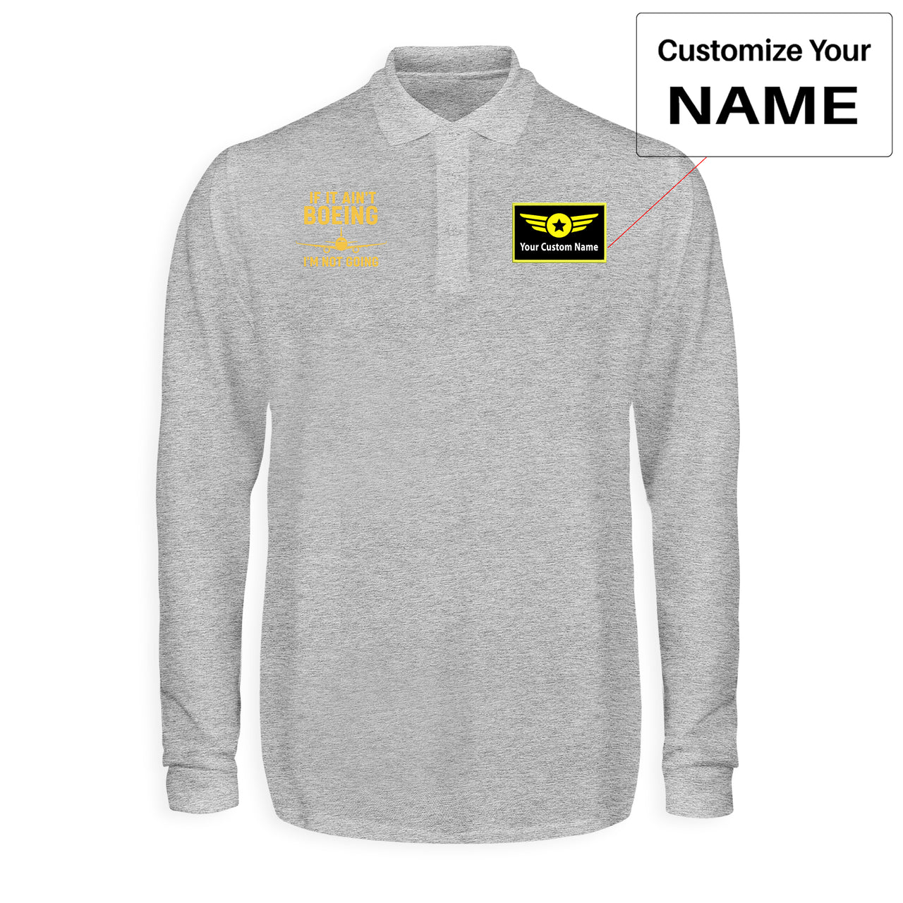 Special If It Ain't Boeing I'm Not Going! Designed Long Sleeve Polo T-Shirts
