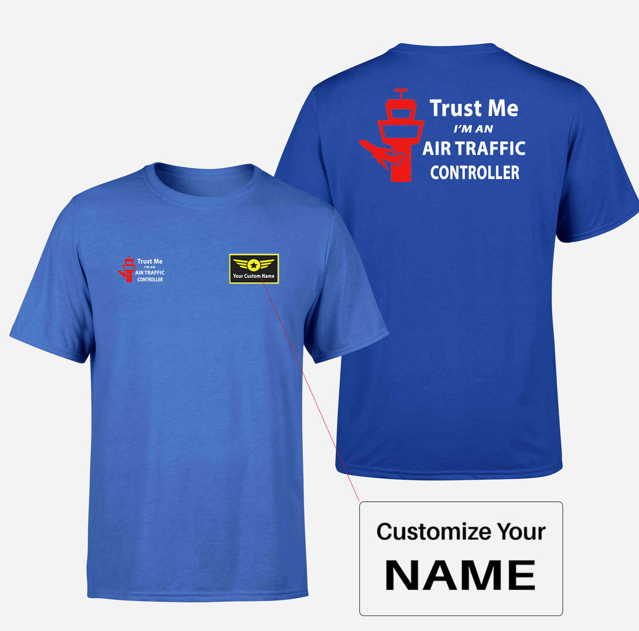 Trust Me I'm an Air Traffic Controller Designed Double-Side T-Shirts