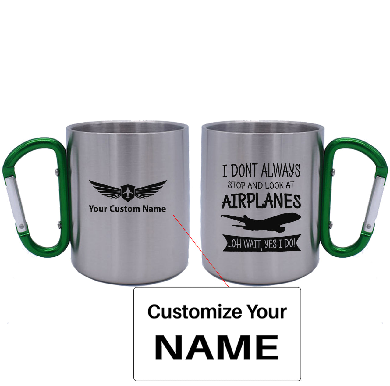 I Don't Always Stop and Look at Airplanes Designed Stainless Steel Outdoors Mugs