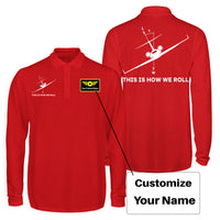 Thumbnail for This is How We Roll Designed Long Sleeve Polo T-Shirts (Double-Side)