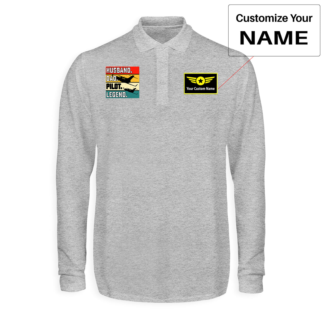 Husband & Dad & Pilot & Legend Designed Long Sleeve Polo T-Shirts