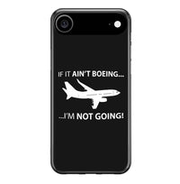 Thumbnail for If It Ain't Boeing I'm Not Going! Designed iPhone Cases