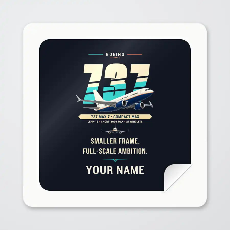 Boeing 737 MAX 7 - Original + Name - Square Sticker - Peel