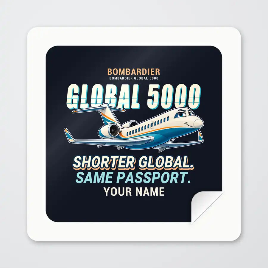 Bombardier Global 5000 - Cartoon + Name - Square Sticker - Peel