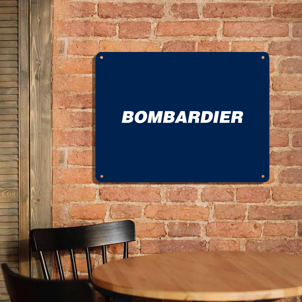 Bombardier & Text Printed Metal Sign