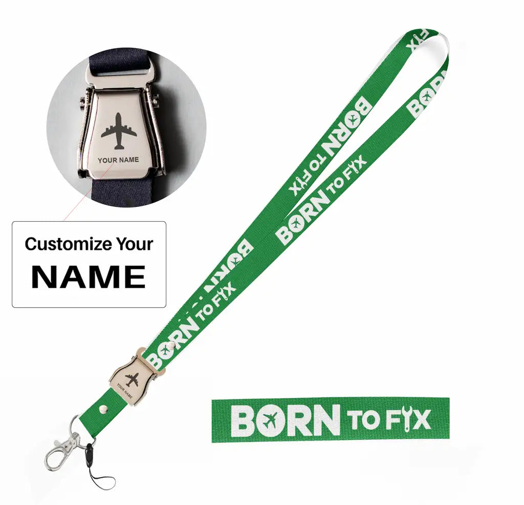 Born To Fix Airplanes seat belt lanyard - green with name