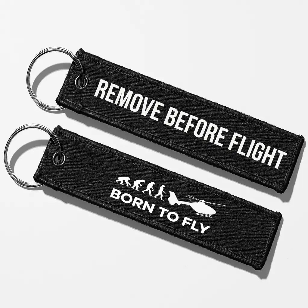 Born To Fly (Helicopter) Key Chains - Black - Remove Before Flight