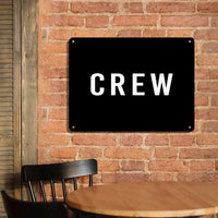 Thumbnail for CREW & Text Printed Metal Sign
