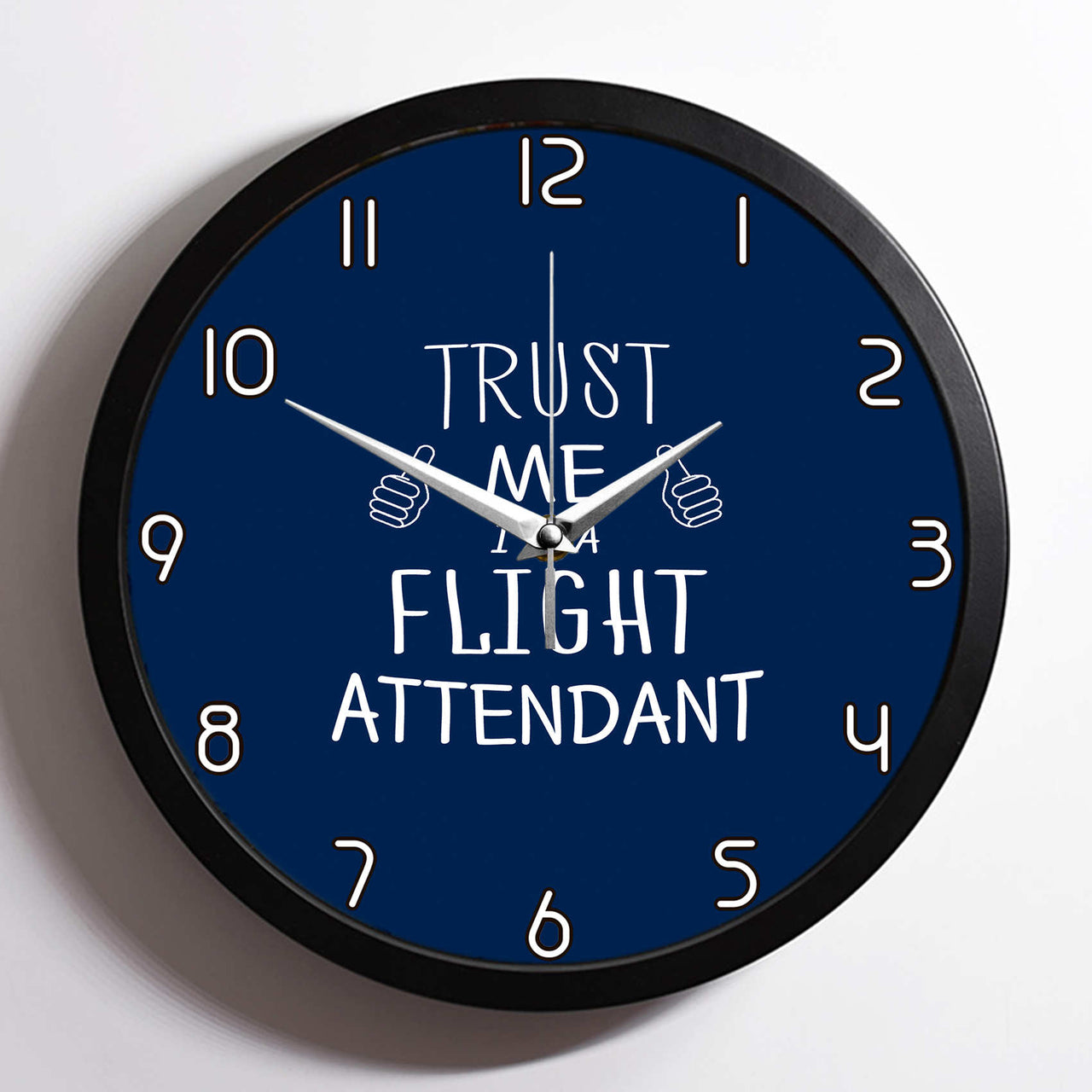 Trust Me I'm a Flight Attendant Designed Wall Clocks