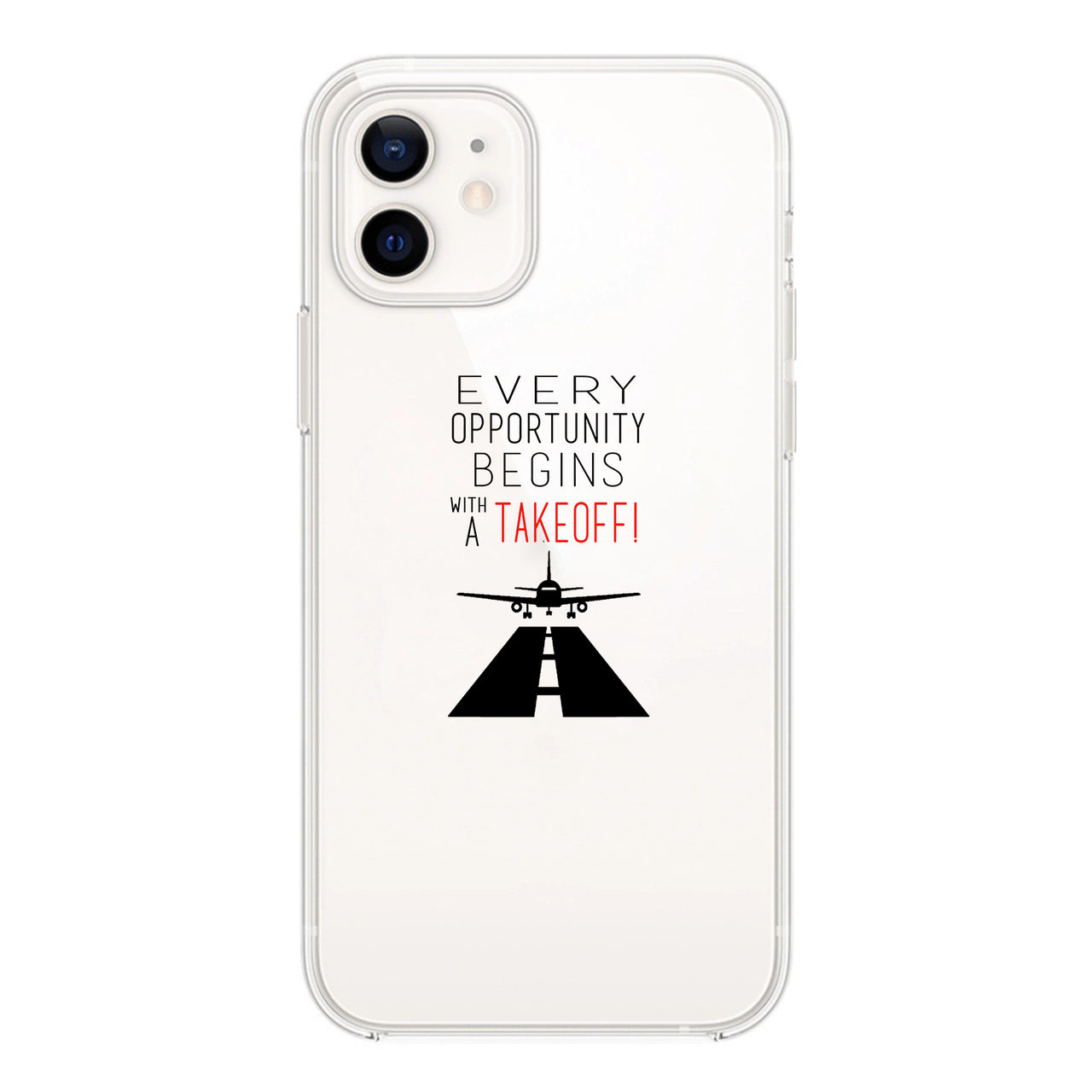Every Opportunity Designed Transparent Silicone iPhone Cases
