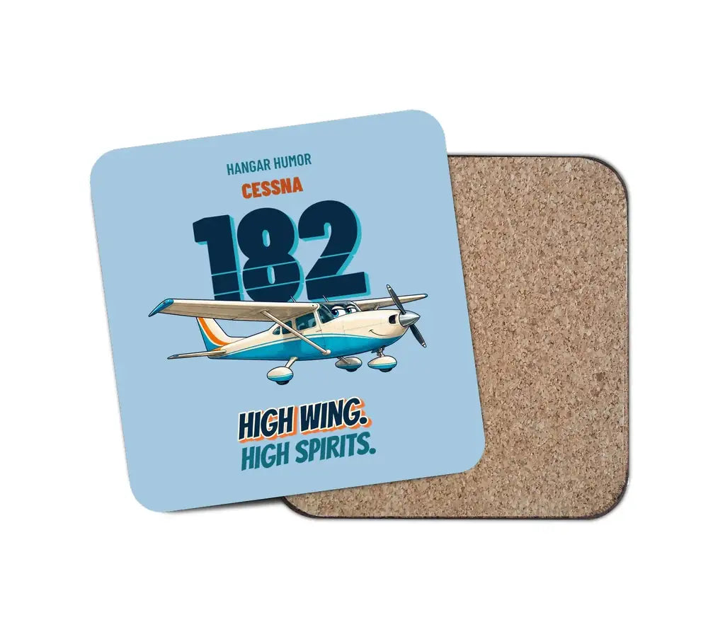Cessna 182 Skylane - High wing. High spirits. design on light blue 1 piece coaster