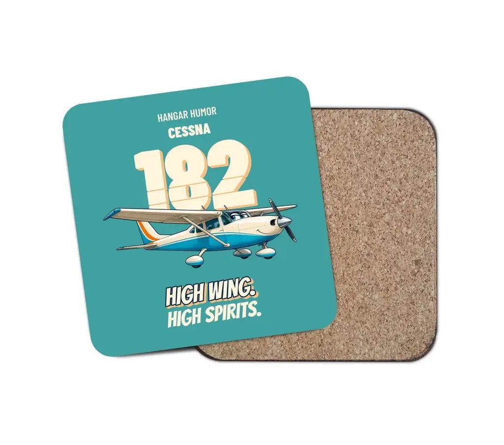 Cessna 182 Skylane - High wing. High spirits. design on turquoise 1 piece coaster