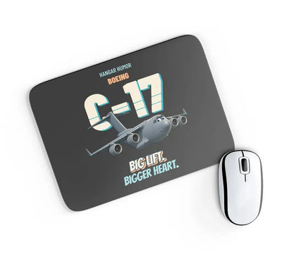 Boeing C-17A Globemaster III - Big lift. Bigger heart. design on black rectangle mouse pad