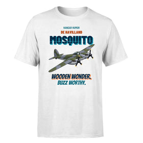 Single-Side Printing — De Havilland Mosquito FB VI - Wooden wonder. Buzz worthy. T-Shirts