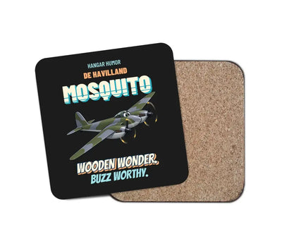 De Havilland Mosquito FB VI - Wooden wonder. Buzz worthy. design on black 1 piece coaster