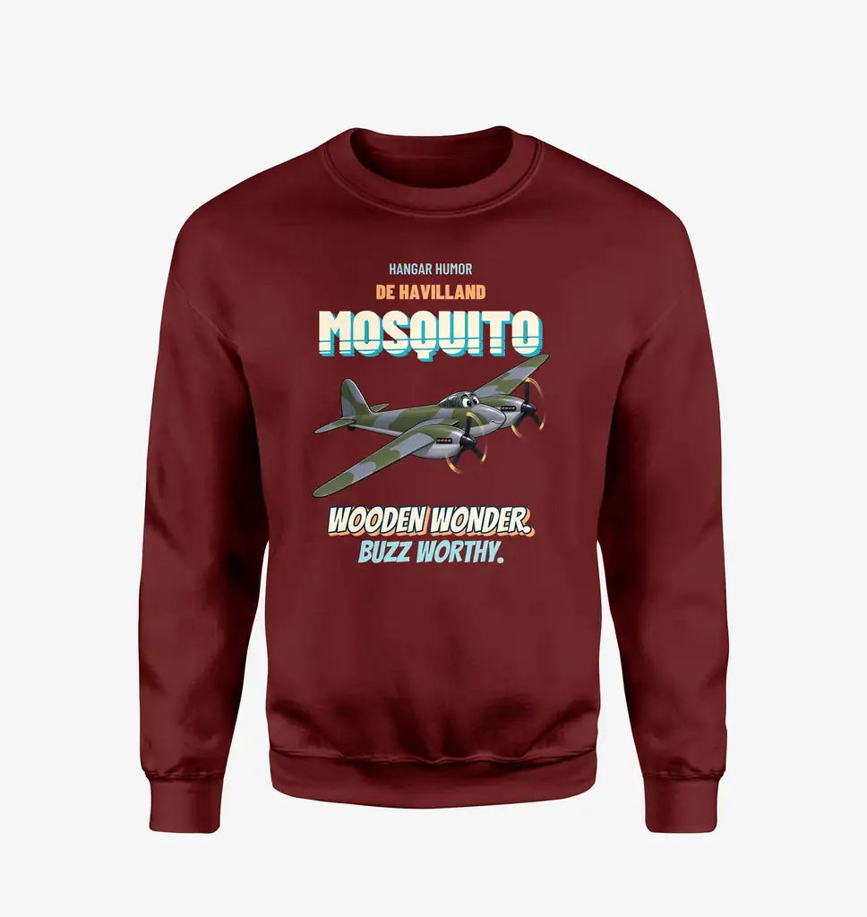 De Havilland Mosquito FB VI - Wooden wonder. Buzz worthy. design on wine red sweatshirt