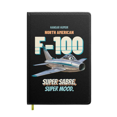 North American F-100D Super Sabre - Super sabre. Super mood. design on black notebook