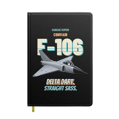 Convair F-106A Delta Dart - Delta dart. Straight sass. design on black notebook