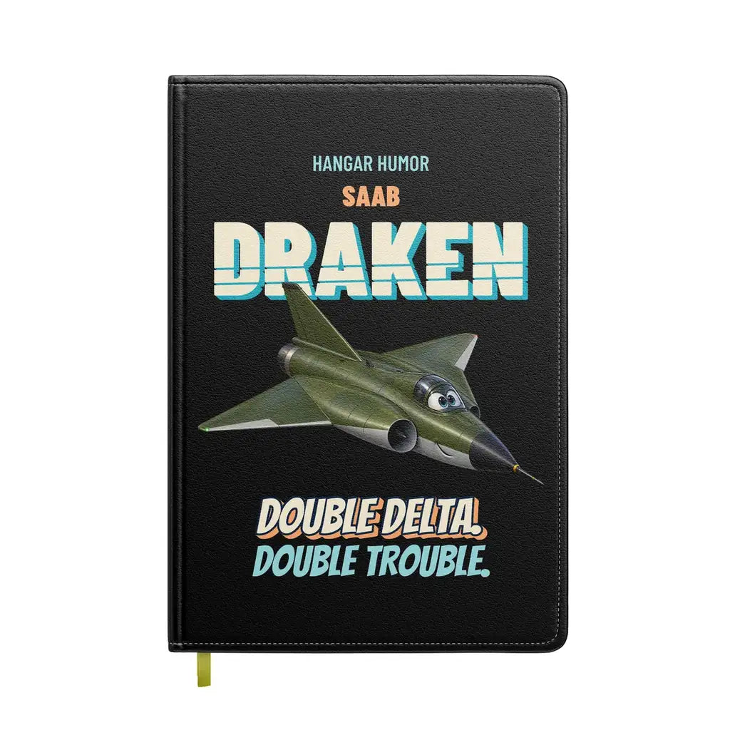 Saab 35 Draken - Double delta. Double trouble. design on black notebook