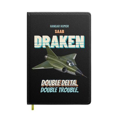 Saab 35 Draken - Double delta. Double trouble. design on black notebook