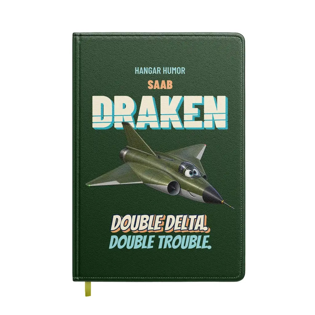 Saab 35 Draken - Double delta. Double trouble. design on dark green notebook