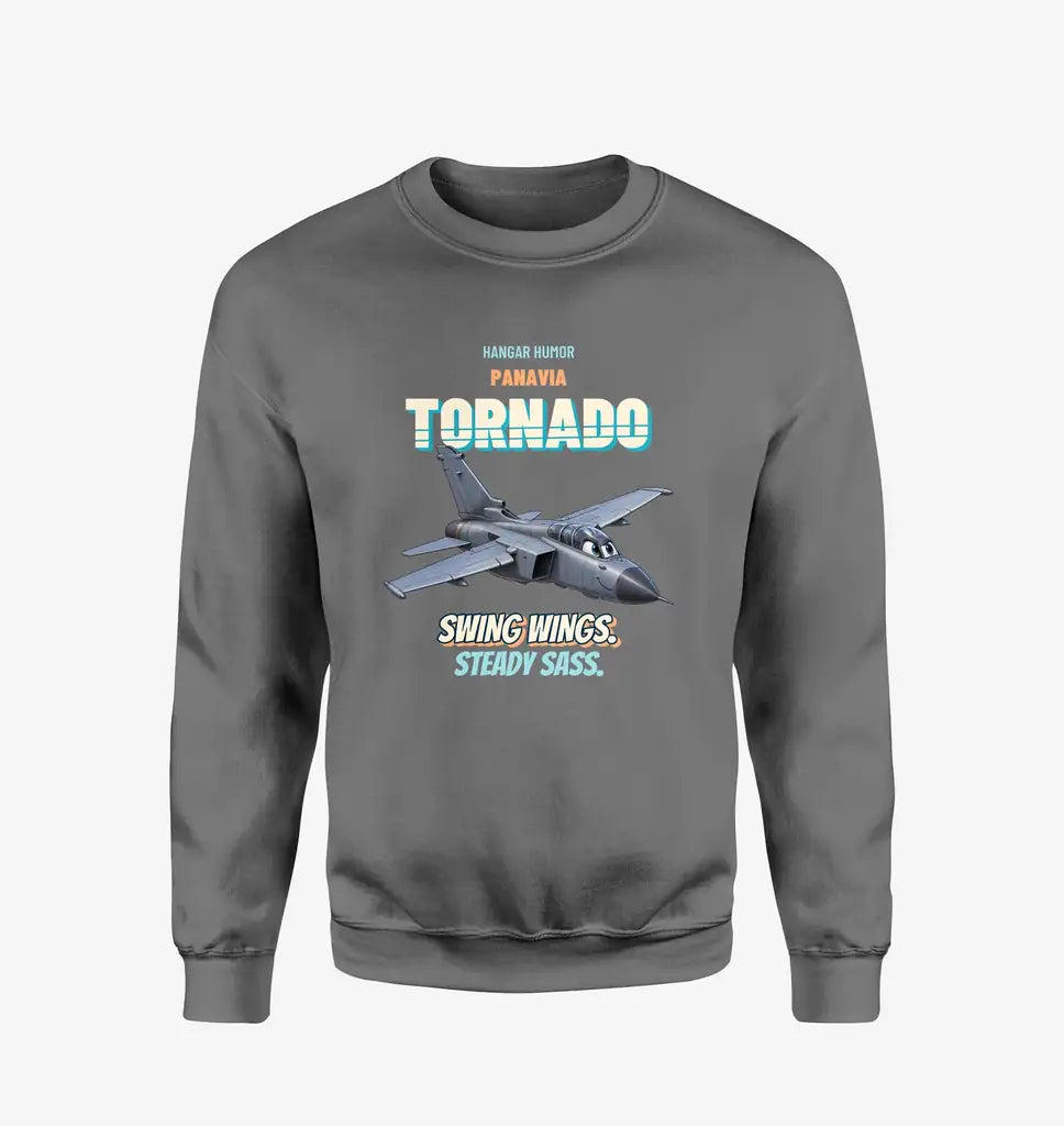 Panavia Tornado GR4 - Swing wings. Steady sass. design on gray sweatshirt