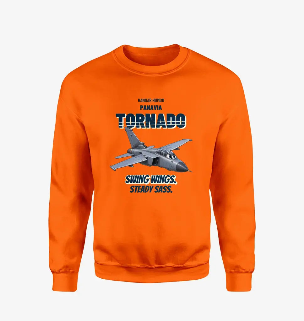 Panavia Tornado GR4 - Swing wings. Steady sass. design on orange sweatshirt