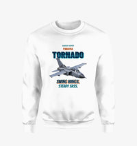 Thumbnail for Panavia Tornado GR4 - Swing wings. Steady sass. design on white sweatshirt