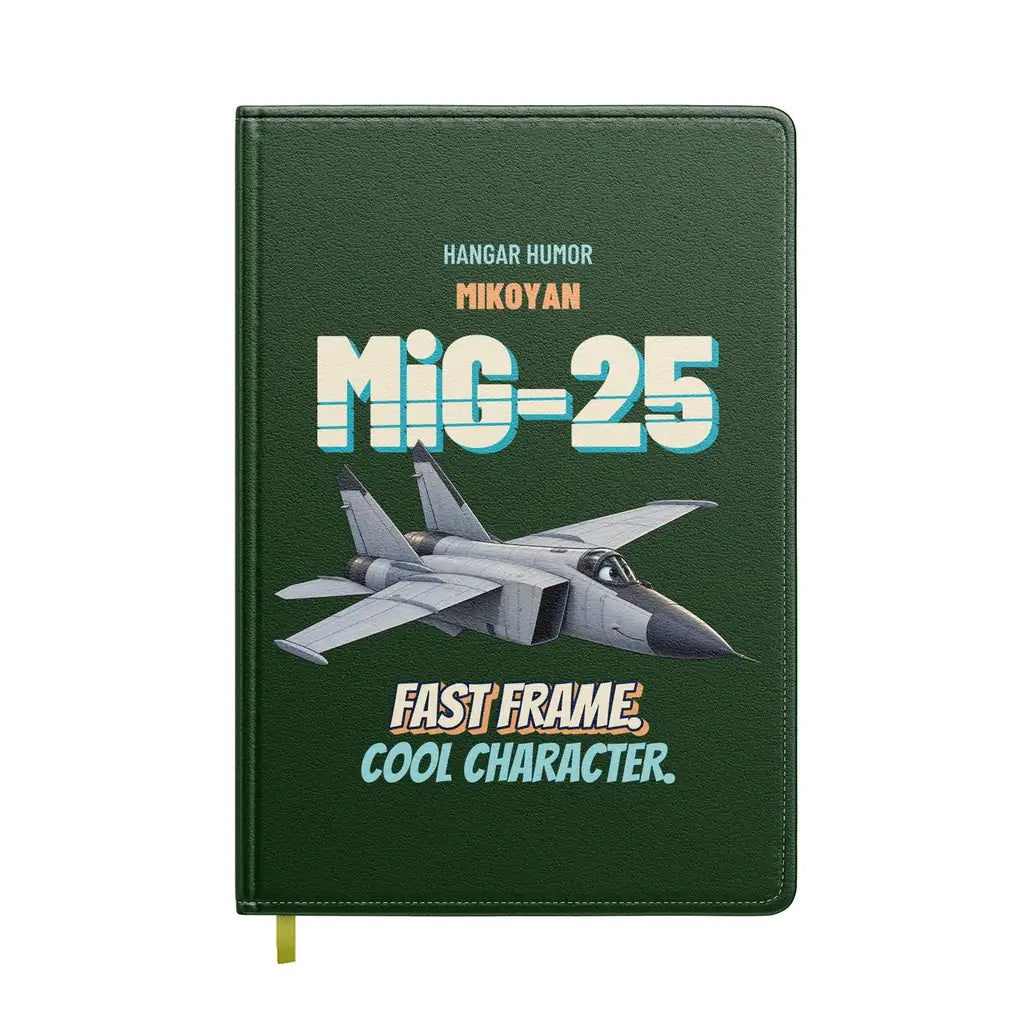 Mikoyan MiG-25 Foxbat - Fast frame. Cool character. design on dark green notebook