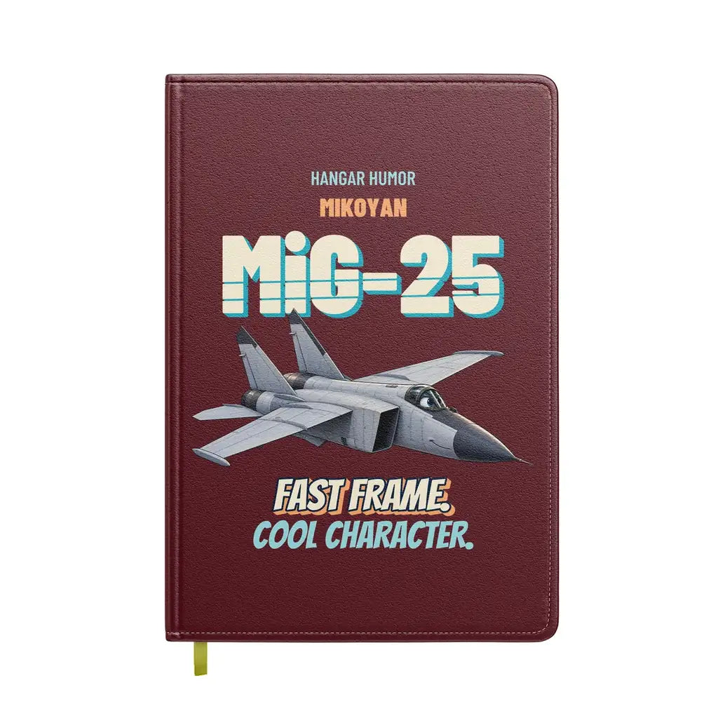 Mikoyan MiG-25 Foxbat - Fast frame. Cool character. design on dark red notebook